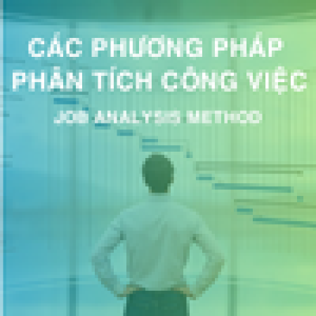 CÁC PHƯƠNG PHÁP PHÂN TÍCH CÔNG VIỆC