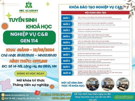 THÔNG BÁO SẮP TỚI 18/06 HRC ACADEMY KHAI GIẢNG KHÓA NGHIỆP VỤ C&B GEN 114