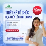 HỘI THẢO THIẾT KẾ TỔ CHỨC DỰA TRÊN LÕI KINH DOANH