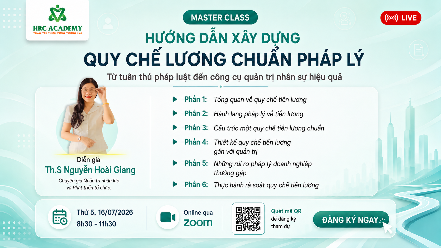 [MASTER CLASS #1] HƯỚNG DẪN XÂY DỰNG QUY CHẾ LƯƠNG CHUẨN PHÁP LÝ TỪ TUÂN THỦ PHÁP LUẬT ĐẾN CÔNG CỤ QUẢN TRỊ NHÂN SỰ HIỆU  QUẢ