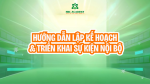 [BIỂU MẪU MIỄN PHÍ] HƯỚNG DẪN LẬP KẾ HOẠCH & TRIỂN KHAI SỰ KIỆN NỘI BỘ TỪ A → Z