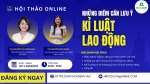 [RECAP] HỘI THẢO: NHỮNG ĐIỂM CẦN LƯU Ý TRONG KỈ LUẬT LAO ĐỘNG - TRÁNH RỦI RO PHÁP LÝ