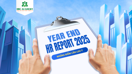 YEAR END HR REPORT 2025 & NHỮNG ĐIỂM CẦN LƯU Ý CHO DOANH NGHIỆP