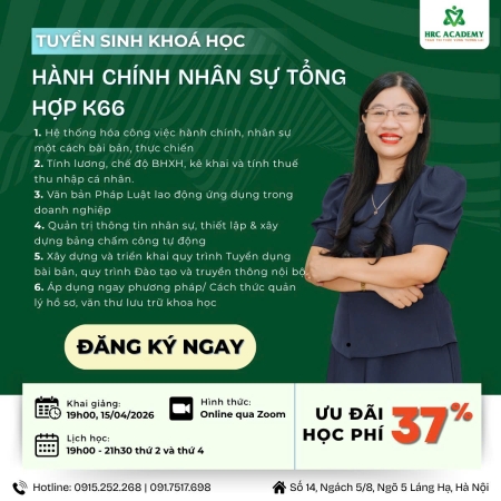 [KHAI GIẢNG KHÓA HỌC] HÀNH CHÍNH NHÂN SỰ TỔNG HỢP K66