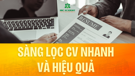 KỸ NĂNG SÀNG ĐỌC CV NHANH CHÓNG VÀ HIỆU QUẢ – HƯỚNG DẪN CHUYÊN SÂU CHO HR